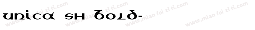 Unica SH Bold字体转换